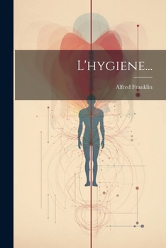 Paperback L'hygiene... [French] Book