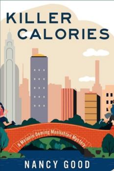 Paperback Killer Calories: A Melanie Deming Manhattan Mystery Book