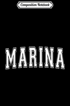 Composition Notebook: MARINA CA CALIFORNIA USA Vintage Sports Varsity Style  Journal/Notebook Blank Lined Ruled 6x9 100 Pages