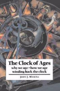 Printed Access Code The Clock of Ages: Why We Age, How We Age, Winding Back the Clock Book