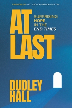 Paperback At Last: Surprising Hope in the End Times Book