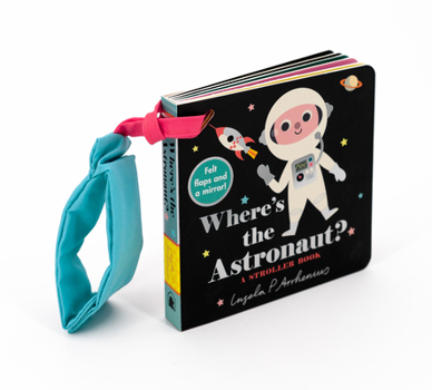 Board book Where's the Astronaut?: A Stroller Book