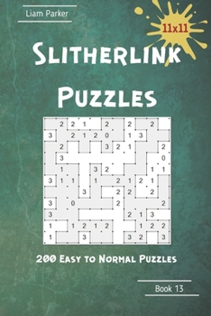 Paperback Slitherlink Puzzles - 200 Easy to Normal Puzzles 11x11 Book 13 Book