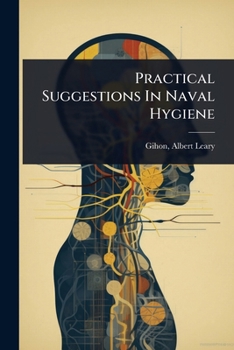 Paperback Practical Suggestions In Naval Hygiene Book