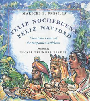 Hardcover Feliz Nochebuena, Feliz Navidad: Christmas Feasts of the Hispanic Caribbean Book