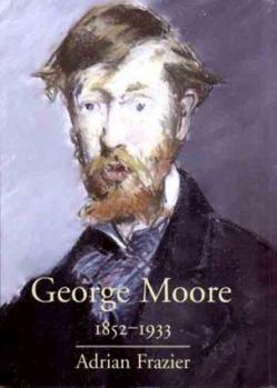 Hardcover George Moore, 1852-1933 Book