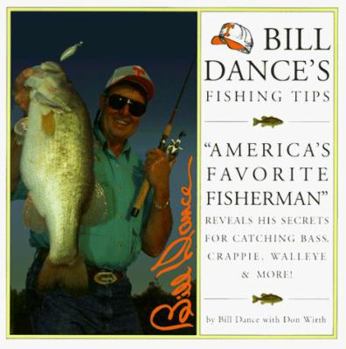 Paperback Bill Dances Fishing Tips: America's Favorite Fisherman Book