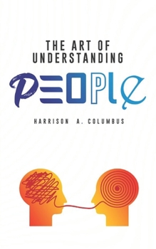 Paperback The Art of Understanding People Book