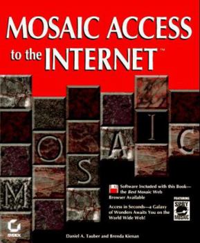 Paperback Mosaic Access to the Internet: With Disk Book