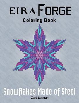 Paperback Eira Forge Coloring Book: Snowflakes Made of Steel Book