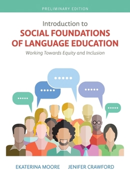 Hardcover Introduction to Social Foundations of Language Education: Working Towards Equity and Inclusion Book