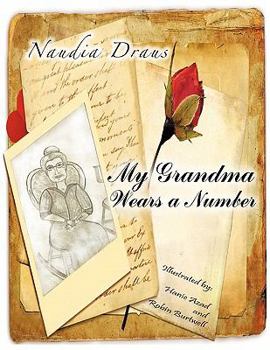 Paperback My Grandma Wears a Number Book