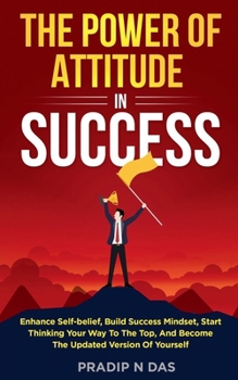 Paperback The Power of Attitude in Success Book