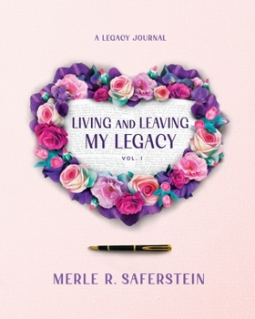 Paperback Living and Leaving My Legacy, Vol. 1 Book