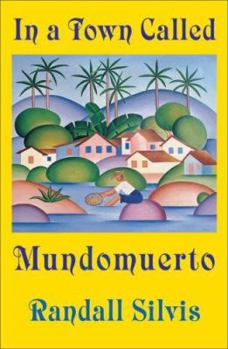 Paperback In a Town Called Mundomuerto Book