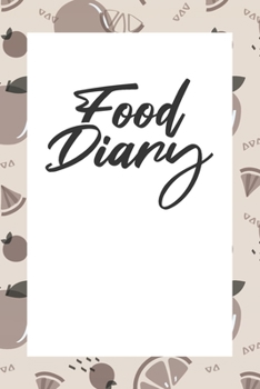 Paperback Food Diary: Wellness Daily Food Planner and Meal Diary Book