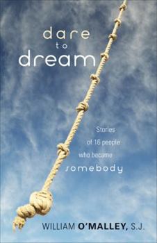 Paperback Dare to Dream: Stories of 16 People Who Became Somebody Book