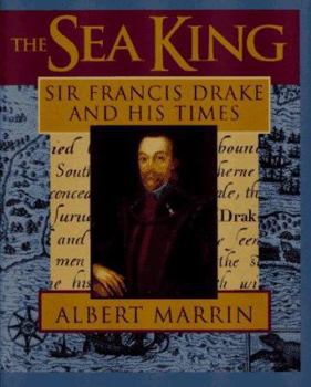 Hardcover The Sea King: Sir Francis Drake and His Times Book