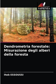 Paperback Dendrometria forestale: Misurazione degli alberi della foresta [Italian] Book