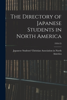 Paperback The Directory of Japanese Students in North America; 1934-35 Book
