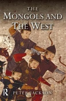 Paperback The Mongols and the West: 1221-1410 Book