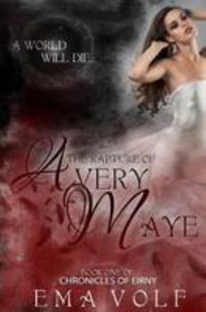 Paperback The Rapture of Avery Maye Book