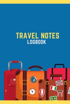 Paperback Travel Notes: Logbook: Travel logbook for kids - Track your favorite places, section for notes and signature page for employees Book