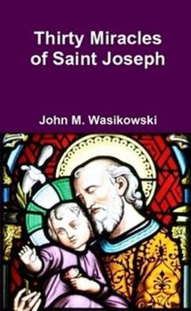 Paperback Thirty Miracles of Saint Joseph Book