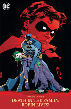 Paperback From the DC Vault: Death in the Family: Robin Lives! Book