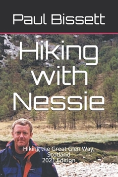 Paperback Hiking with Nessie: Hiking the Great Glen Way, Scotland Book