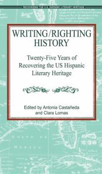 Recovering the Us Hispanic Literary Heritage, Volume X: 25 Years