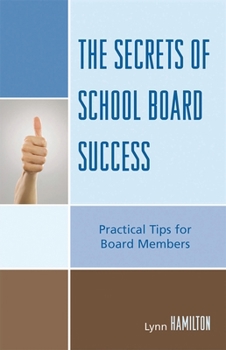 Paperback Secrets of School Board Success: Practical Tips for Board Members Book