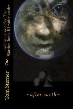 Paperback after earth: Madman Chronicles: The Warrior Book