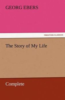 Paperback The Story of My Life - Complete Book