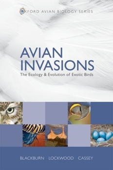 Paperback Avian Invasions: The Ecology and Evolution of Exotic Birds Book