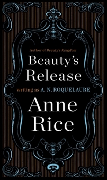 Beauty's Release - Book #3 of the Sleeping Beauty