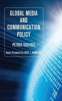 Hardcover Global Media and Communication Policy: An International Perspective Book
