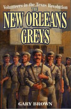 Paperback Volunteers in the Texas Revolution: The New Orleans Greys Book