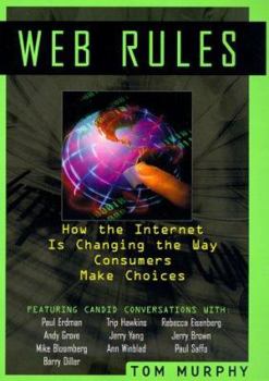 Hardcover Web Rules: How the Internet is Changing the Way Consumers Make Choices Book