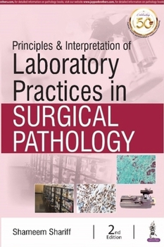 Paperback Principles & Interpretation of Laboratory Practices in Surgical Pathology Book