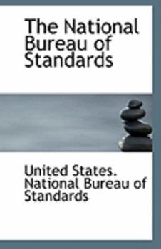 The National Bureau of Standards
