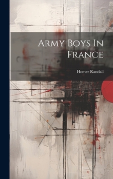 Hardcover Army Boys In France Book