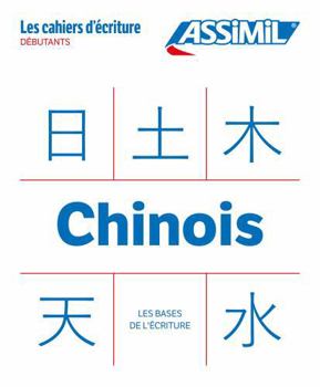 Spiral-bound Chinois Les bases de l'écriture (cahier d'écriture) [French] Book