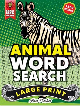 Animal Word Search Large Print: Large Print Word Search Puzzle Book for Adults & Seniors