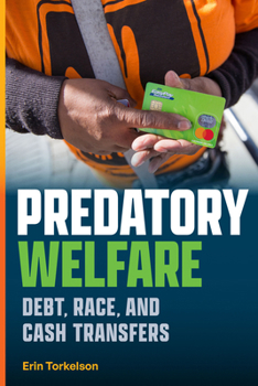 Paperback Predatory Welfare: Debt, Race, and Cash Transfers Book