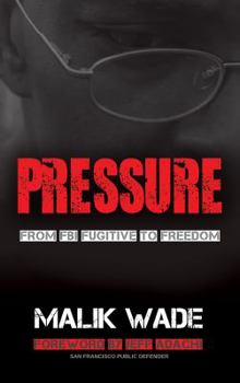 Paperback Pressure: From FBI Fugitive to Freedom Book