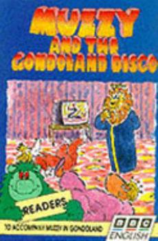 Paperback Muzzy and the Gondoland Disco (Muzzy in Gondoland Readers) Book