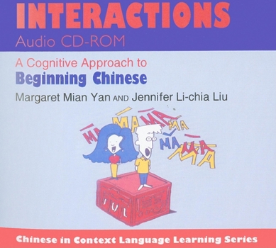 MP3 CD Interactions: A Cognitive Approach to Beginning Chinese Book