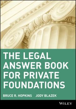 Paperback The Legal Answer Book for Private Foundations Book