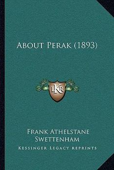 Paperback About Perak (1893) Book